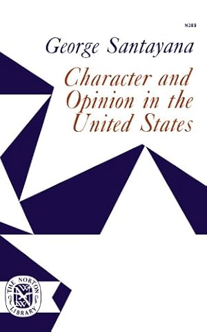 Bild des Verkufers fr Character and Opinion in the United States by Santayana, George [Paperback ] zum Verkauf von booksXpress