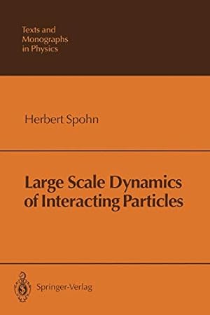 Immagine del venditore per Large Scale Dynamics of Interacting Particles (Theoretical and Mathematical Physics) [Soft Cover ] venduto da booksXpress