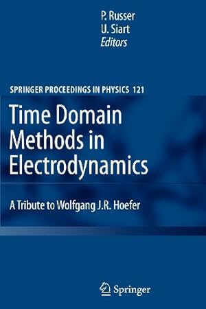 Seller image for Time Domain Methods in Electrodynamics: A Tribute to Wolfgang J. R. Hoefer (Springer Proceedings in Physics) [Paperback ] for sale by booksXpress