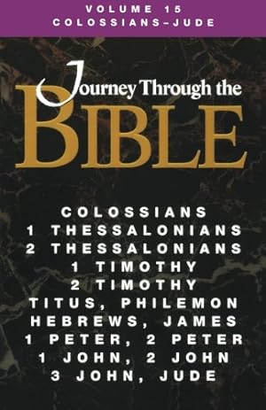 Seller image for Jttb: Volume 15, Colossians - Jude (Student) (Journey Through the Bible) [Soft Cover ] for sale by booksXpress
