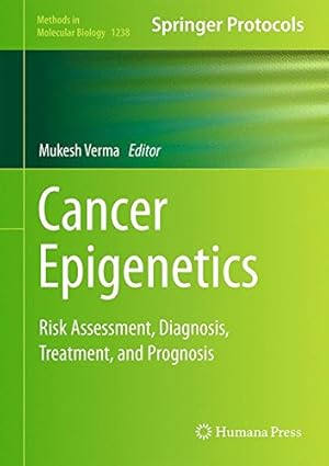 Immagine del venditore per Cancer Epigenetics: Risk Assessment, Diagnosis, Treatment, and Prognosis (Methods in Molecular Biology) [Hardcover ] venduto da booksXpress