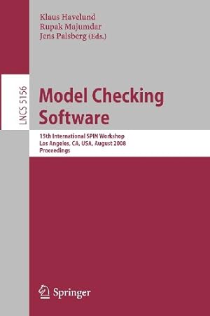 Seller image for Model Checking Software: 15th International SPIN Workshop, Los Angeles, CA, USA, August 10-12, 2008, Proceedings (Lecture Notes in Computer Science) [Paperback ] for sale by booksXpress