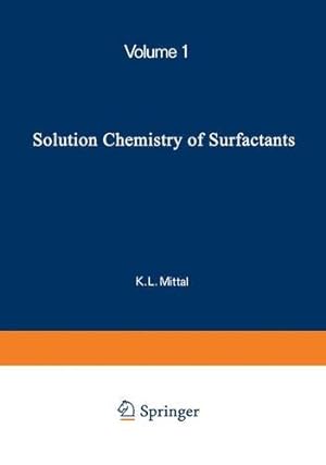 Seller image for Solution Chemistry of Surfactants: Volume 1 [Paperback ] for sale by booksXpress
