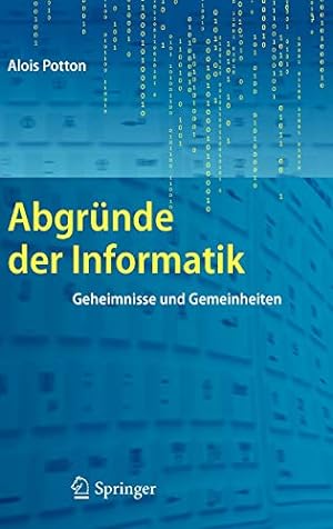 Seller image for Abgründe der Informatik: Geheimnisse und Gemeinheiten (German Edition) by Potton, Alois [Hardcover ] for sale by booksXpress