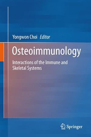 Seller image for Osteoimmunology: Interactions of the Immune and Skeletal Systems [Hardcover ] for sale by booksXpress