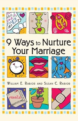 Seller image for 9 Ways To Nurture Your Marriage by Rabior ACSW, William, Rabior, Susan [Paperback ] for sale by booksXpress