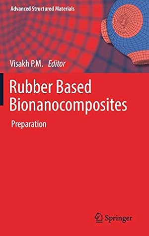 Seller image for Rubber Based Bionanocomposites: Preparation (Advanced Structured Materials) [Hardcover ] for sale by booksXpress