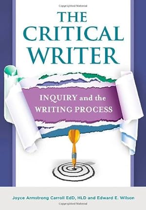 Imagen del vendedor de The Critical Writer: Inquiry and the Writing Process [Soft Cover ] a la venta por booksXpress