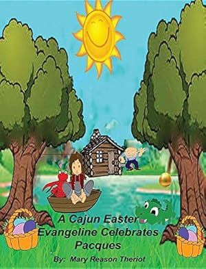 Bild des Verkufers fr A Cajun Easter Evangeline Celebrates Pacques [Hardcover ] zum Verkauf von booksXpress