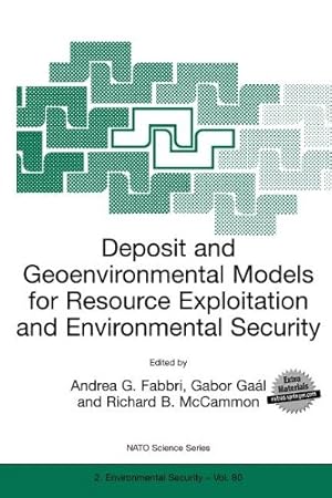 Image du vendeur pour Deposit and Geoenvironmental Models for Resource Exploitation and Environmental Security (Nato Science Partnership Subseries: 2) [Paperback ] mis en vente par booksXpress