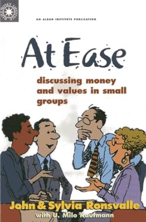 Seller image for At Ease: Discussing Money & Values in Small Groups by Ronsvalle, John, Ronsvalle, Sylvia, Kaufmann, U. Milo [Paperback ] for sale by booksXpress