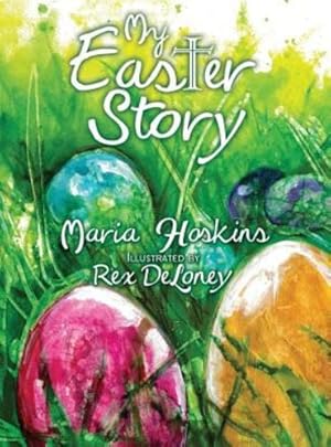 Seller image for My Easter Story by Hoskins, Maria [Hardcover ] for sale by booksXpress