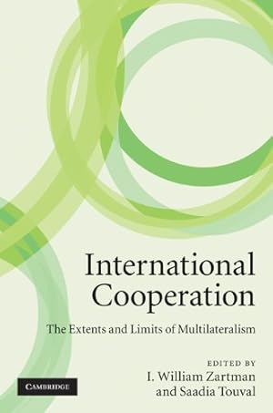 Bild des Verkufers fr International Cooperation: The Extents and Limits of Multilateralism [Hardcover ] zum Verkauf von booksXpress