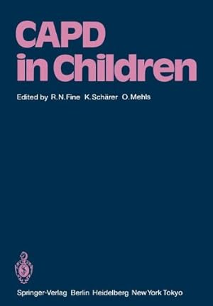 Immagine del venditore per CAPD in Children: First International Symposium on CAPD in Children Held May 14-15, 1984 at Heidelberg, Germany [Paperback ] venduto da booksXpress