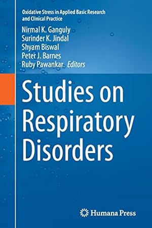 Bild des Verkufers fr Studies on Respiratory Disorders (Oxidative Stress in Applied Basic Research and Clinical Practice) [Paperback ] zum Verkauf von booksXpress