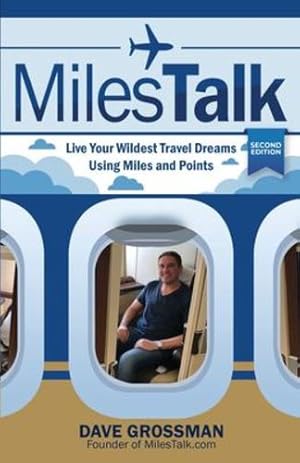 Imagen del vendedor de MilesTalk: Live Your Wildest Travel Dreams Using Miles and Points by Grossman, Dave [Paperback ] a la venta por booksXpress