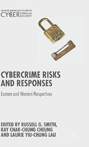 Seller image for Cybercrime Risks and Responses: Eastern and Western Perspectives (Palgrave Studies in Cybercrime and Cybersecurity) [Hardcover ] for sale by booksXpress