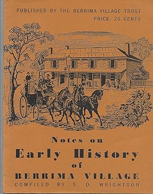 Imagen del vendedor de Notes on Early History of Berrima Village a la venta por Good Reading Secondhand Books
