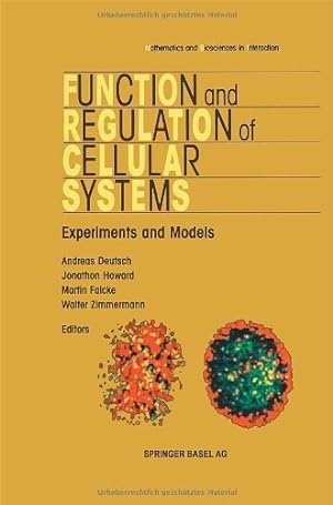 Seller image for Function and Regulation of Cellular Systems (Mathematics and Biosciences in Interaction) [Hardcover ] for sale by booksXpress