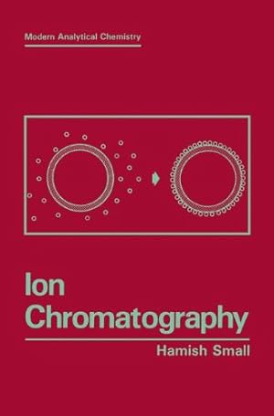 Seller image for Ion Chromatography (Modern Analytical Chemistry) by Small, Hamish [Paperback ] for sale by booksXpress