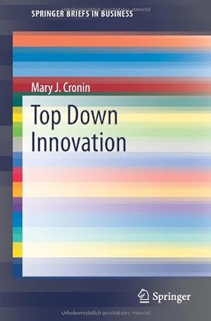 Immagine del venditore per Top Down Innovation (SpringerBriefs in Business) [Paperback ] venduto da booksXpress