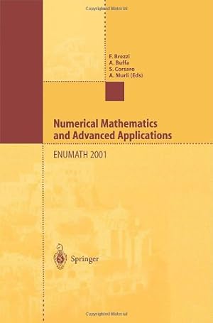 Seller image for Numerical Mathematics and Advanced Applications: Proceedings of ENUMATH 2001 the 4th European Conference on Numerical Mathematics and Advanced Applications Ischia, July 2001 [Hardcover ] for sale by booksXpress