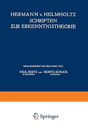Seller image for Hermann v. Helmholtz Schriften zur Erkenntnistheorie (German Edition) by von Helmholtz, Hermann, Schlick, Moritz, Hertz, Paul [Paperback ] for sale by booksXpress