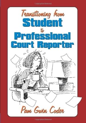 Immagine del venditore per Transitioning from Student to Professional Court Reporter by Coder, Pam Gwin [Hardcover ] venduto da booksXpress