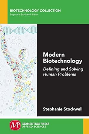 Immagine del venditore per Modern Biotechnology: Defining and Solving Human Problems [Soft Cover ] venduto da booksXpress
