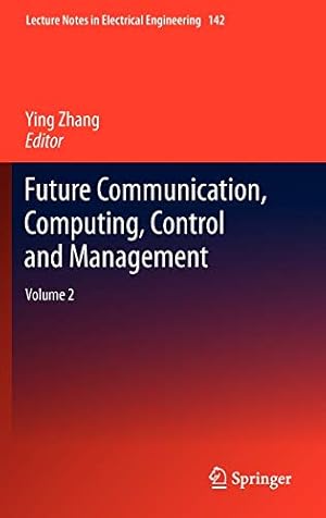 Seller image for Future Communication, Computing, Control and Management: Volume 2 (Lecture Notes in Electrical Engineering) [Hardcover ] for sale by booksXpress