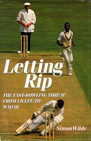 Bild des Verkufers fr Letting Rip. The Fast Bowling Threat from Lillee to Waqar zum Verkauf von Adelaide Booksellers