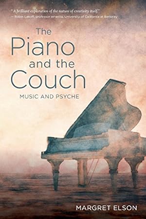 Seller image for The Piano and the Couch: Music and Psyche by Elson, Margret [Paperback ] for sale by booksXpress