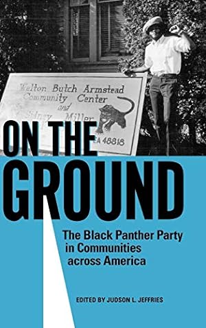 Bild des Verkufers fr On the Ground: The Black Panther Party in Communities across America [Hardcover ] zum Verkauf von booksXpress
