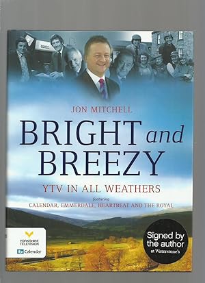Bright and Breezy; YTV in All Weathers (Signed)