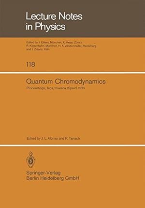 Seller image for Quantum Chromodynamics: Proceedings of the X G.I.F.T. International Seminar on Theoretical Physics Held at Jaca, Huesca (Spain) June 1979 (Lecture Notes in Physics) [Paperback ] for sale by booksXpress