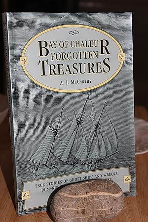 Bay of Chaleur Forgotten Treasures