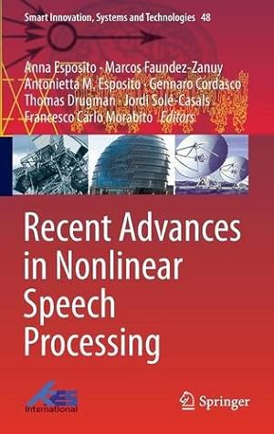 Immagine del venditore per Recent Advances in Nonlinear Speech Processing (Smart Innovation, Systems and Technologies) [Hardcover ] venduto da booksXpress