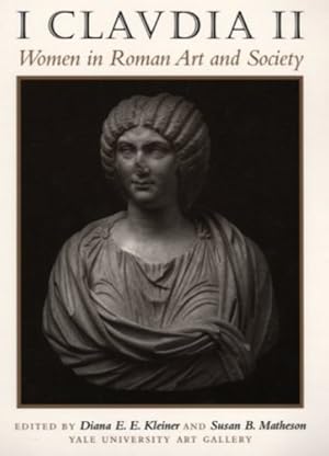 Seller image for I Claudia II: Women in Roman Art and Society by Yale University Art Gallery [Paperback ] for sale by booksXpress