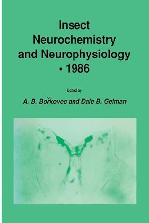 Immagine del venditore per Insect Neurochemistry and Neurophysiology · 1986 (Experimental and Clinical Neuroscience) by Borkovec, A. B., Gelman, Dale B. [Paperback ] venduto da booksXpress