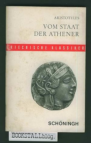 Image du vendeur pour Vom Staat der Athener : Griechische Klassiker mis en vente par BOOKSTALLblog