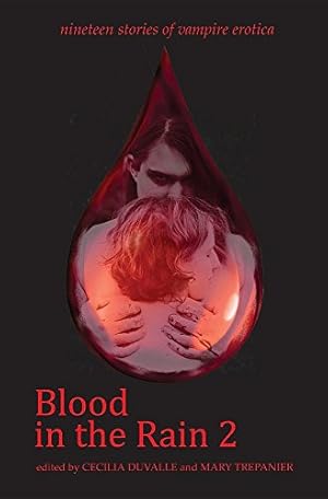 Imagen del vendedor de Blood in the Rain 2: Nineteen Stories of Vampire Erotica [Paperback ] a la venta por booksXpress
