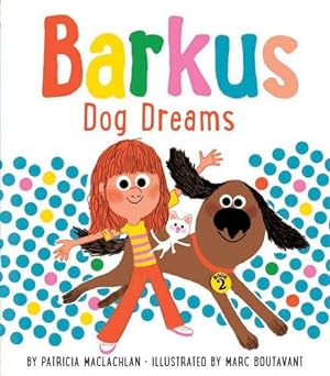 Bild des Verkufers fr Barkus Dog Dreams: Book 2 (Barkus Book 2, Dog Book for Children) by MacLachlan, Patricia [Paperback ] zum Verkauf von booksXpress