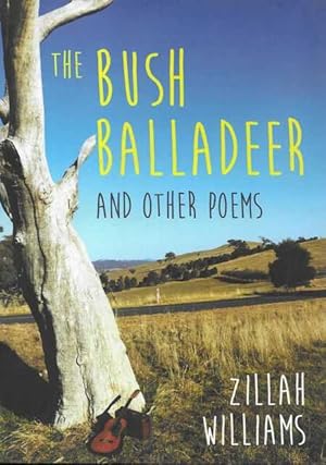 The Bush Balladeer and Other Poems