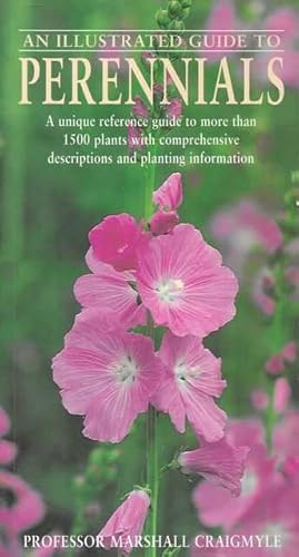 Imagen del vendedor de An Illustrated Guide to Perennials: A Unique Reference Guide to More Than 1500 Plants with Comprehensive Descriptions and Planting Information a la venta por Leura Books