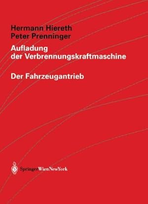 Immagine del venditore per Aufladung der Verbrennungskraftmaschine (Der Fahrzeugantrieb) (German Edition) by Hiereth, Hermann, Prenninger, Peter [Paperback ] venduto da booksXpress