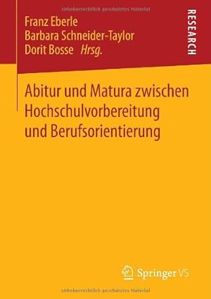 Seller image for Abitur und Matura zwischen Hochschulvorbereitung und Berufsorientierung (German Edition) [Paperback ] for sale by booksXpress