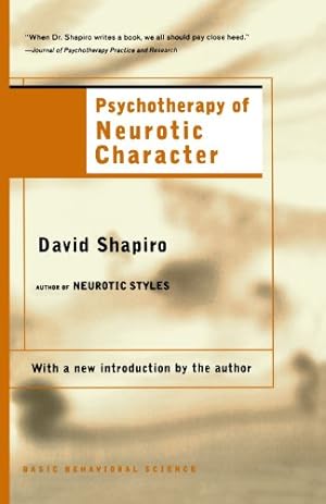 Seller image for Psychotherapy Of Neurotic Character by Shapiro, David [Paperback ] for sale by booksXpress