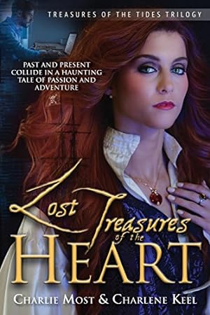 Seller image for Lost Treasures of the Heart: Past and Present Collide in a Haunting Tale of Passion and Adventure (Treasures of the Tides Trilogy) [Soft Cover ] for sale by booksXpress