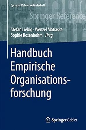 Imagen del vendedor de Handbuch Empirische Organisationsforschung (Springer Reference Wirtschaft) (German Edition) [Hardcover ] a la venta por booksXpress