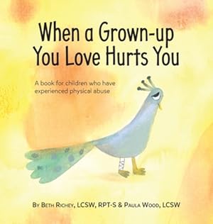 Seller image for When a Grown-up You Love Hurts You [Hardcover ] for sale by booksXpress